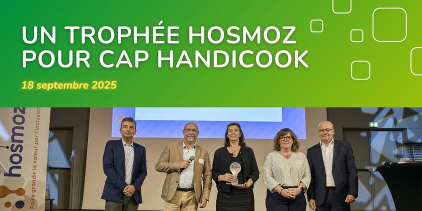 Le concours Cap Handicook reçoit le trophée de l’innovation sociale et sociétale Hosmoz le 18 septembre 2025
